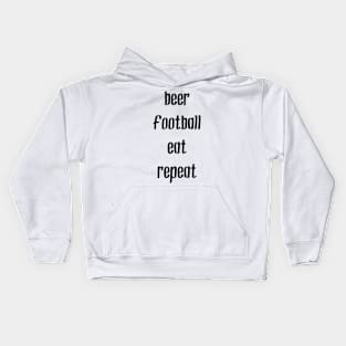 beer football eat repeat Kids Hoodie